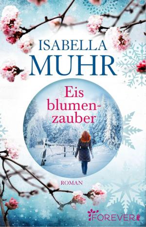 Cover of the book Eisblumenzauber by Christiane Bößel