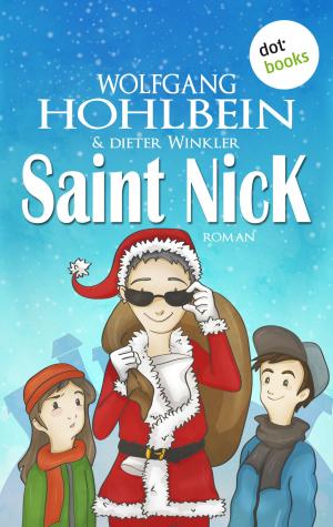 Book cover of Saint Nick - Der Tag, an dem der Weihnachtsmann durchdrehte