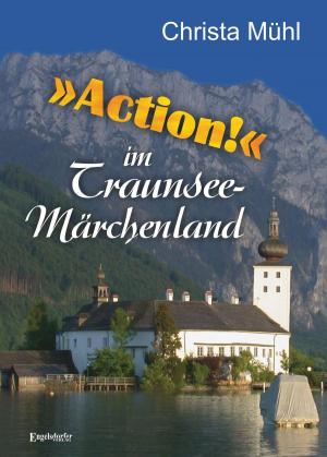 Cover of the book »Action!« im Traunsee-Märchenland by M. TroJan