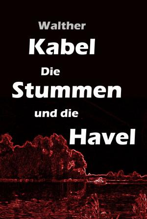 Book cover of Die Stummen und die Havel