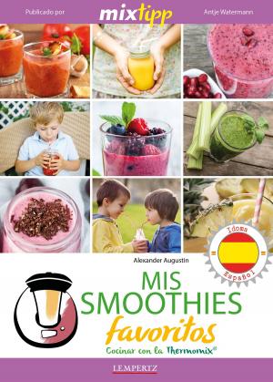 bigCover of the book MIXtipp: Mis Smoothies favoritos (español) by 