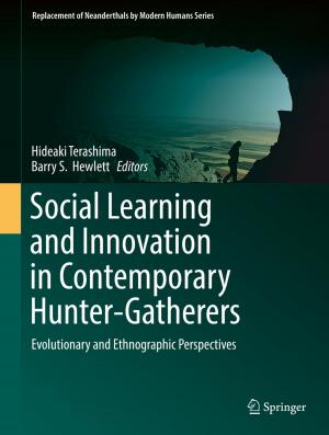 Cover of the book Social Learning and Innovation in Contemporary Hunter-Gatherers by Hidemaro Suwa