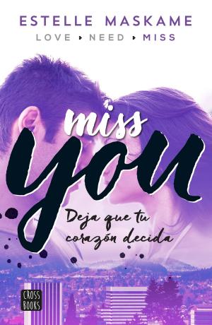 Cover of the book You 3. Miss you (Edición mexicana) by Lucía Taboada, Ester Córcoles