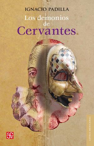 Cover of the book Los demonios de Cervantes by Guillermo Prieto