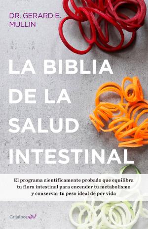 Cover of the book La biblia de la salud intestinal (Colección Vital) by Yordi Rosado, Gaby Vargas