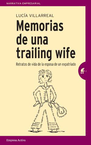 Cover of the book Memorias de una trailing wife by Antonio Moar