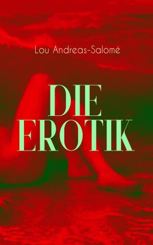 Cover of the book Die Erotik by Frances Hodgson Burnett