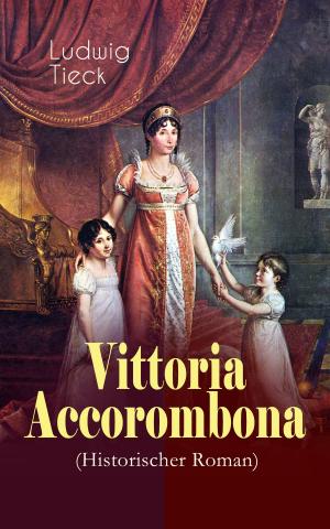 Cover of the book Vittoria Accorombona (Historischer Roman) by Cather Willa