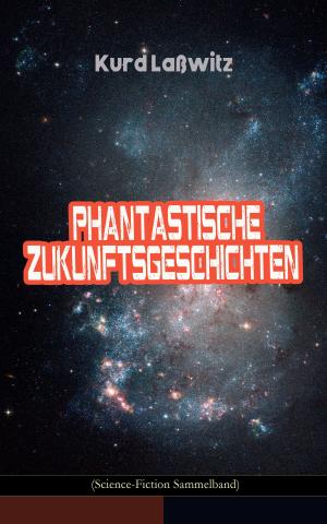 Book cover of Phantastische Zukunftsgeschichten (Science-Fiction Sammelband)