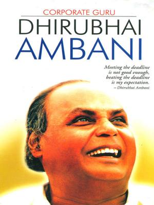 Book cover of Corporate Guru: Dhirubhai Ambani