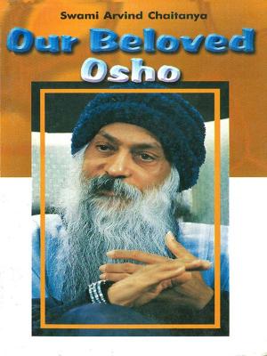 Cover of the book Our Beloved OSHO by Anthony Hope