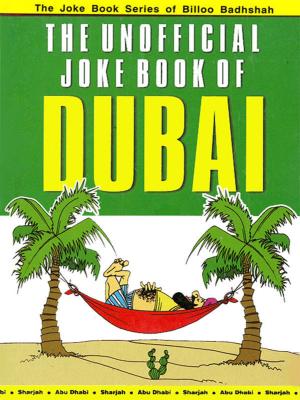 Cover of the book The Unofficial Joke book of Dubai by Dr. Bhojraj Dwivedi, Pt. Ramesh Dwivedi