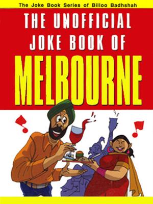 Cover of the book The Unofficial Joke book of Melbourne by Dr. Bhojraj Dwivedi, Pt. Ramesh Dwivedi