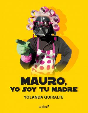 Book cover of Mauro, yo soy tu madre