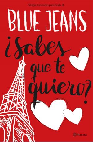 Cover of the book ¿Sabes que te quiero? (Trilogía Canciones para Paula 2) by J. J. Benítez