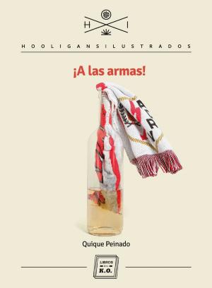 Cover of the book ¡A las armas! by Luis María Valero