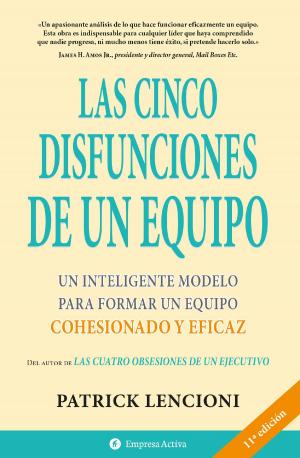 Cover of the book Las cinco disfunciones de un equipo by Enoch Heise
