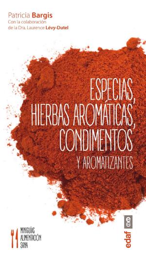 Cover of the book Especias, hierbas aromáticas, condimentos y aromatizantes by Osho