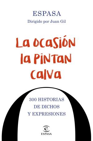 Book cover of La ocasión la pintan calva