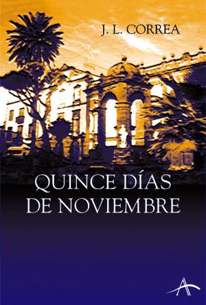 Cover of the book Quince días de noviembre by Pat Alvarado
