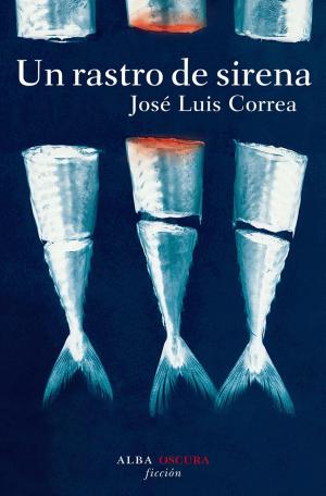 Cover of the book Un rastro de sirena by Nathaniel Hawthorne, Gerardo Escodín