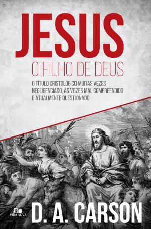 Cover of the book Jesus, o filho de Deus by Tim Keller