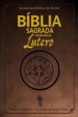 Cover of Bíblia Sagrada com reflexões de Lutero
