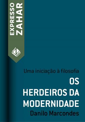 Cover of the book Os herdeiros da modernidade by Danilo Marcondes