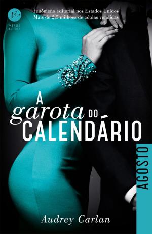 Cover of the book A garota do calendário: Agosto by Audrey Carlan