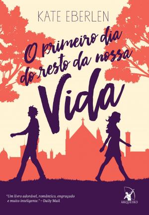 Cover of the book O primeiro dia do resto da nossa vida by Frances de Pontes Peebles