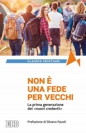 Cover of the book Non è una fede per vecchi by Edet A. A.