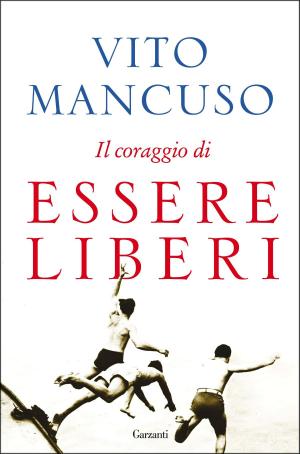 Cover of the book Il coraggio di essere liberi by Kenzaburo Oe