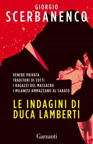 Cover of the book Le indagini di Duca Lamberti by Bruno Morchio