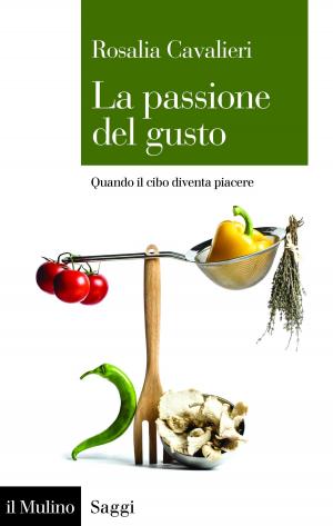 Cover of the book La passione del gusto by Dario, Tomasello
