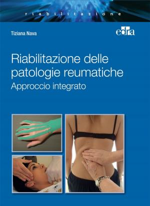 Cover of the book Riabilitazione delle patologie reumatiche by Aldo La Spina