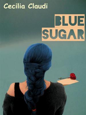Cover of the book Blue Sugar by Renee Lovins