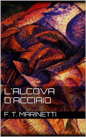 Cover of the book L'alcòva d'acciaio by LaVyrle Spencer