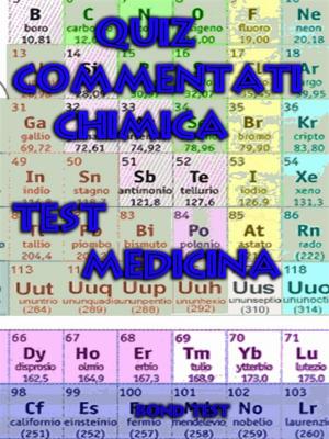 Cover of the book Quiz Commentati Chimica Medicina by Bondtest