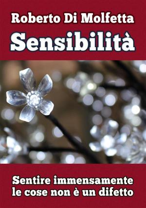 Cover of the book Sensibilità by Roberto Di Molfetta