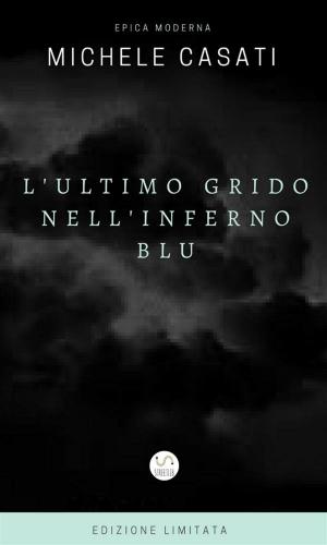 Book cover of L'ultimo grido nell'inferno blu