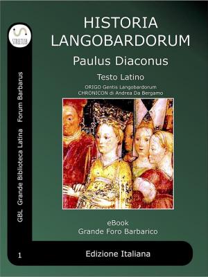 Cover of the book Historia Langobardorum by Ugo Foscolo