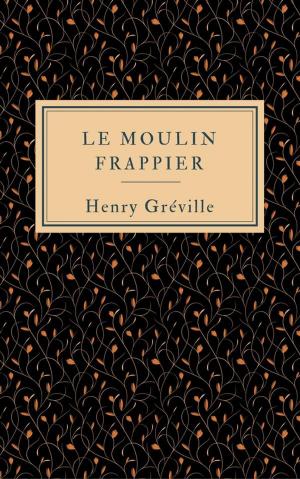 Cover of the book Le moulin Frappier by Drew Hayden Taylor
