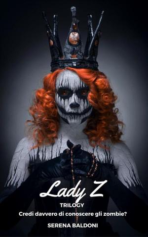 Cover of the book Lady Z - Trilogy by Jen Meyers