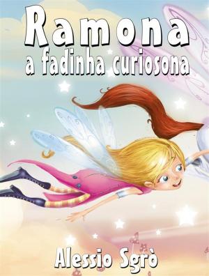 Cover of the book Ramona a fadinha curiosona: Fábula ilustrada by Tamara Hart Heiner