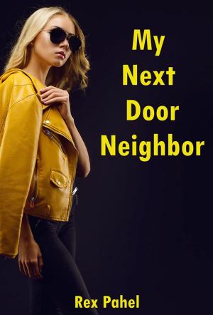 Cover of the book My Next Door Neighbor by Jean C. Gordon