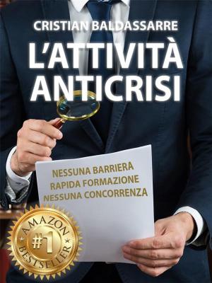 Cover of the book L'Attività Anticrisi by Ebenezer Dare
