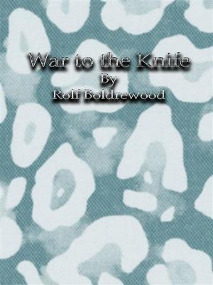 Book cover of War to the Knife