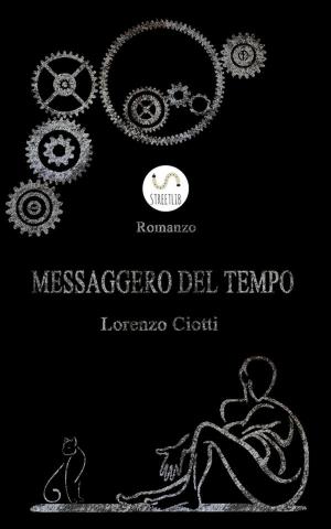 Cover of the book Messaggero Del Tempo by Max Brand