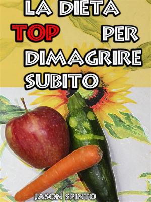 Cover of La Dieta TOP per Dimagrire Subito