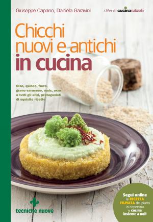 Cover of the book Chicchi nuovi e antichi in cucina by Martina Casani, Marcello Majonchi